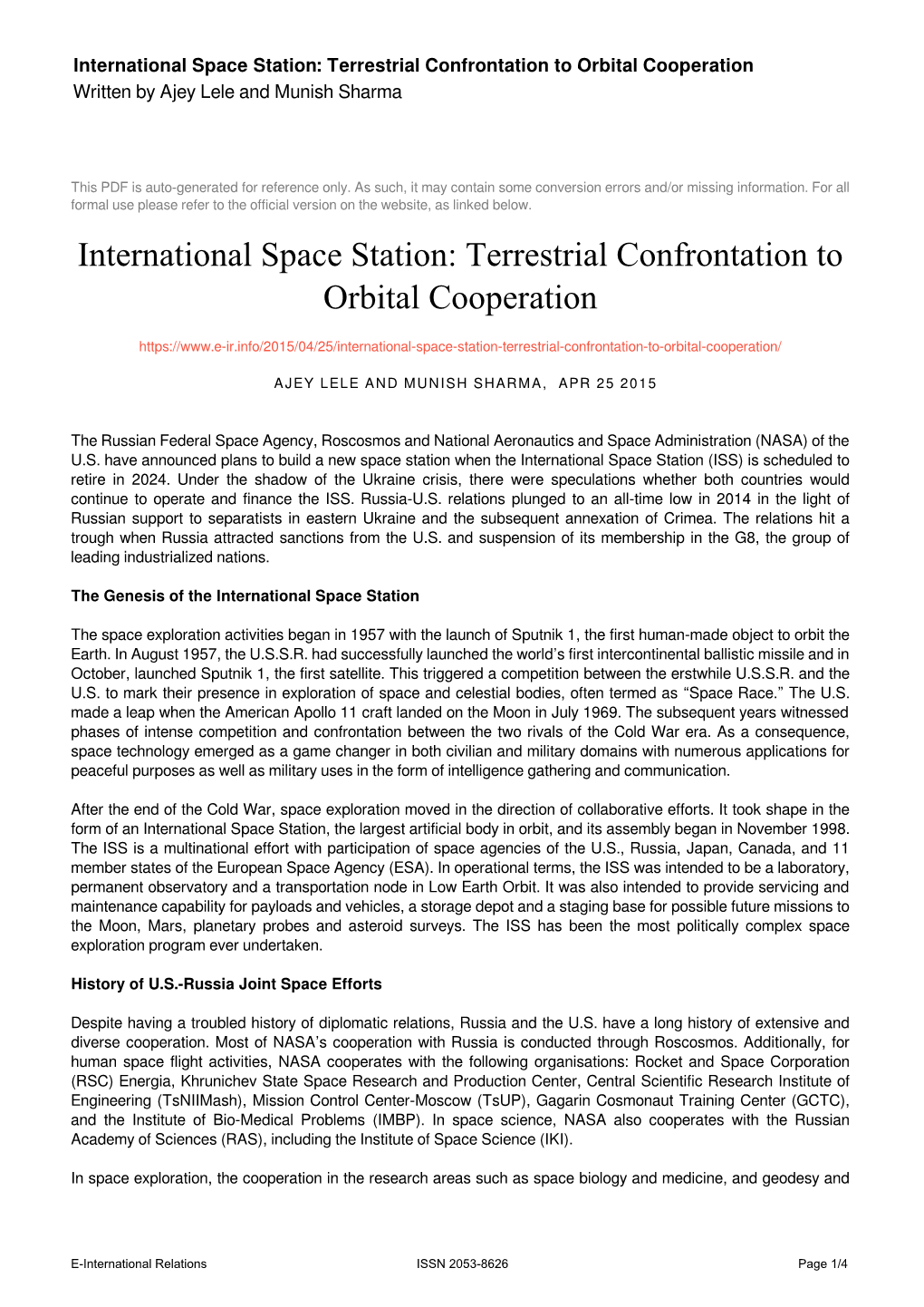 International Space Station: Terrestrial Confrontation to Orbital Cooperation Written by Ajey Lele and Munish Sharma