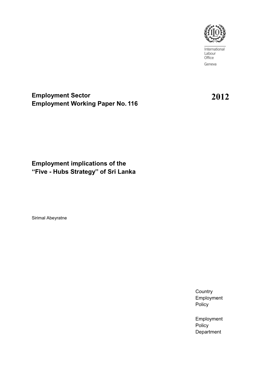 Employment Implications of the "Five