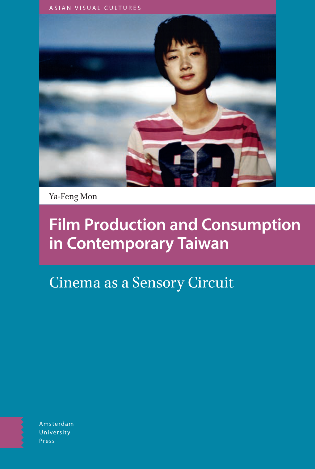 Film Production and Consumption in Contemporary Taiwan