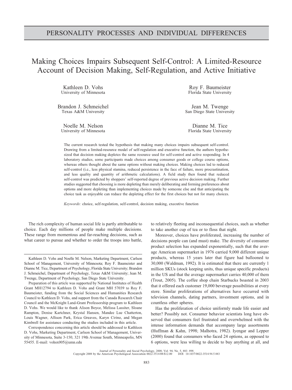 Making Choices Impairs Subsequent Self-Control: a Limited-Resource Account of Decision Making, Self-Regulation, and Active Initiative