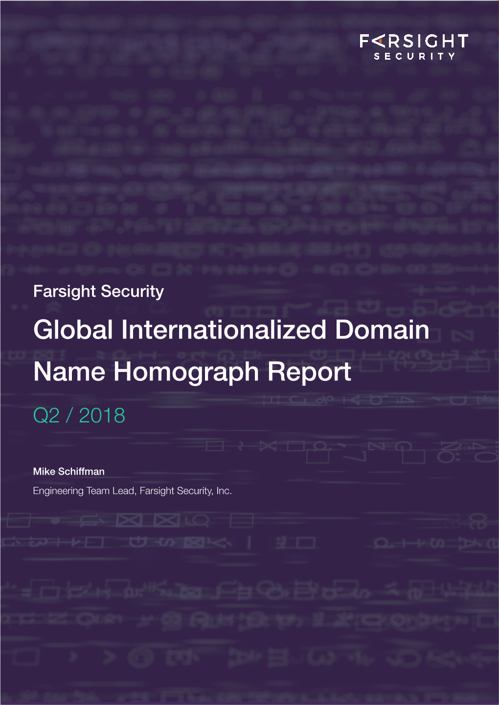 Global Internationalized Domain Name Homograph Report Q2 / 2018