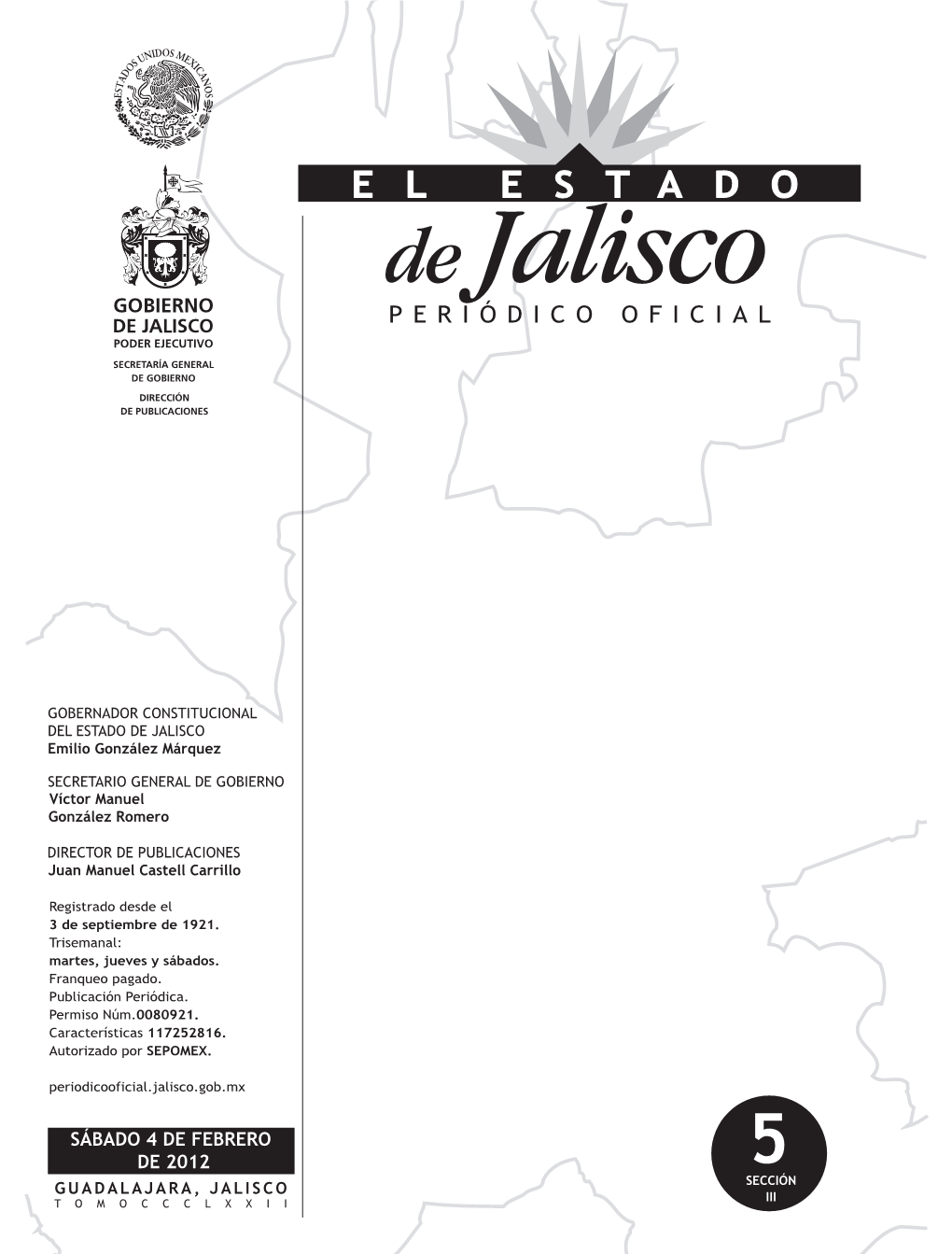 SÁBADO 4 DE FEBRERO DE 2012 5 GUADALAJARA, JALISCO SECCIÓN III TOMOCCCLXXII Programa Subregional De Desarrollo Turístico Costalegre, Estado De Jalisco 3