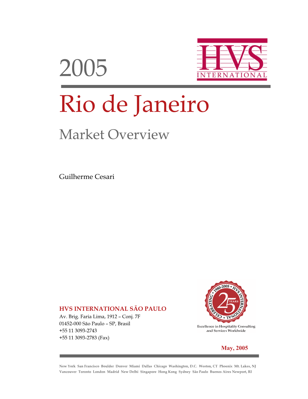 2005 Rio De Janeiro Market Overview