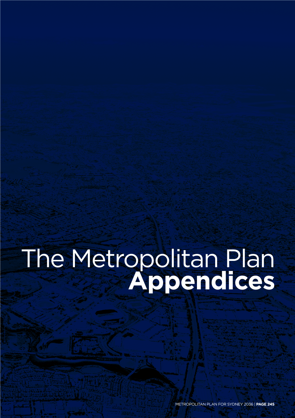 The Metropolitan Plan Appendices