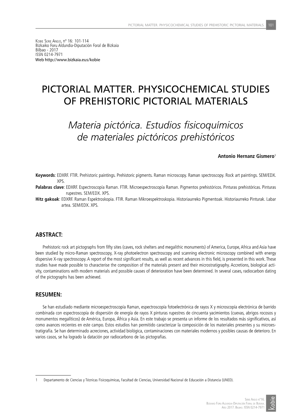 Pictorial Matter. Physicochemical Studies of Prehistoric Pictorial Materials