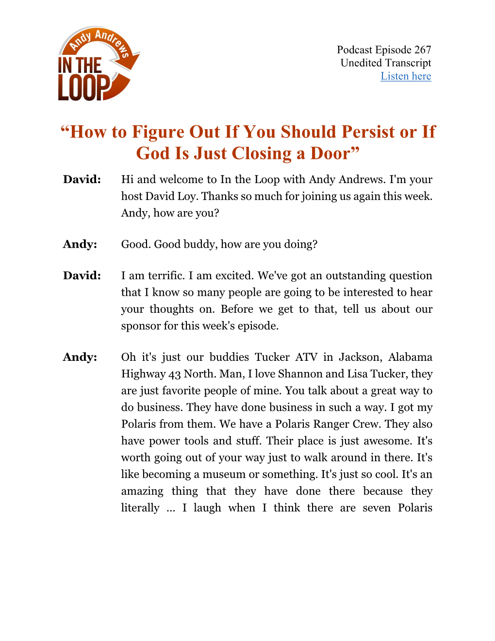 How to Figure out If You Should Persist Or If God Is Just Closing a Door” David: Hi and Welcome to in the Loop with Andy Andrews