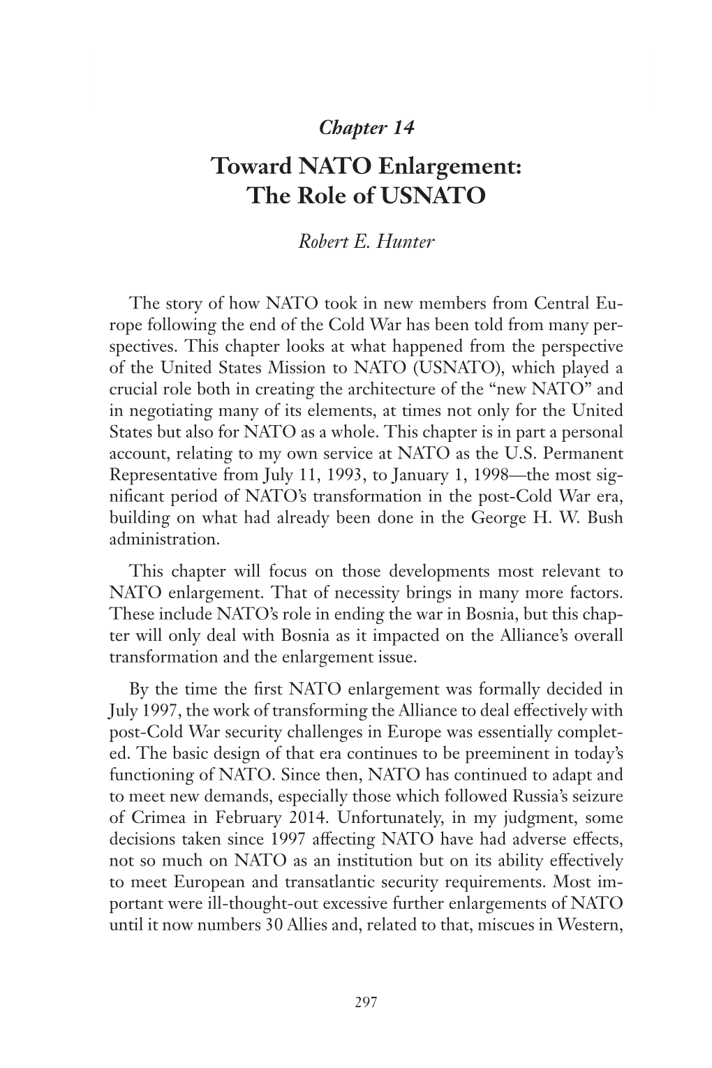 Toward NATO Enlargement: the Role of USNATO 297