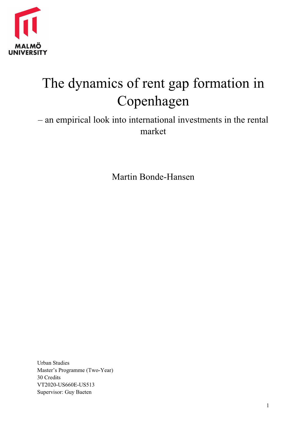 The Dynamics of Rent Gap Formation in Copenhagen – an Empirical Look Into International Investments in the Rental Market