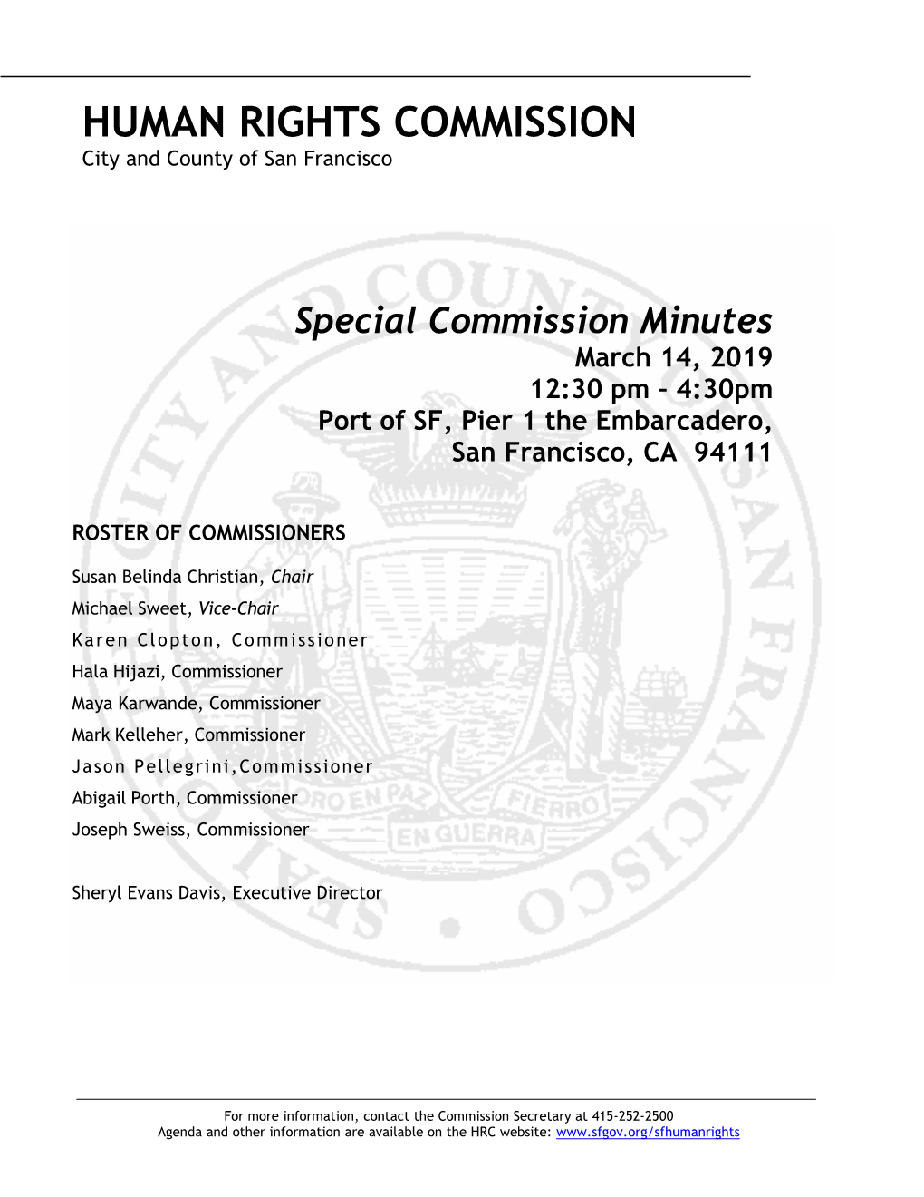 Special Commission Minutes March 14, 2019 12:30 Pm – 4:30Pm Port of SF, Pier 1 the Embarcadero, San Francisco, CA 94111