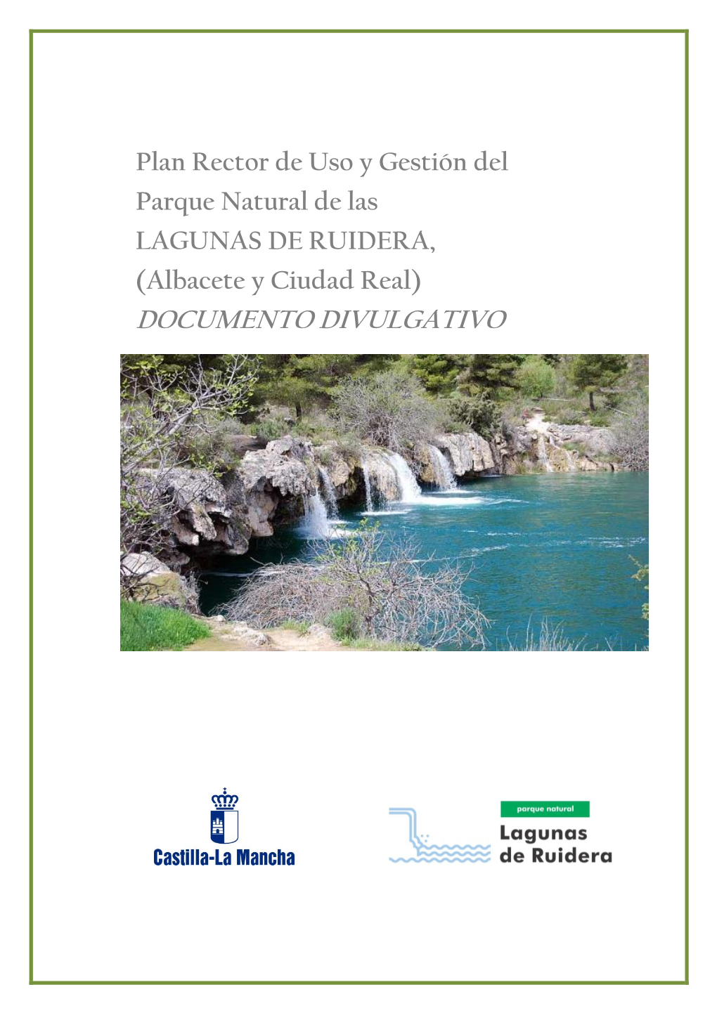 Plan Rector De Uso Y Gestión Del Parque Natural De Las Lagunas De Ruidera