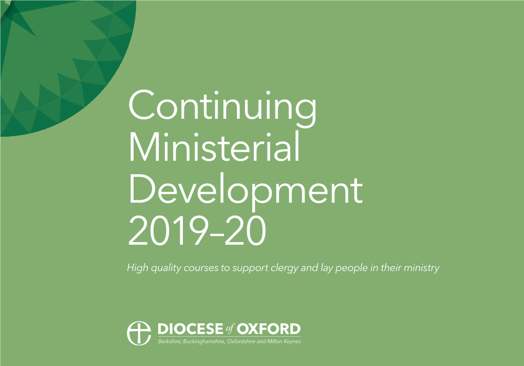 Continuing Ministerial Development 2019–20 High Quality Courses to Support Clergy and Lay People in Their Ministry