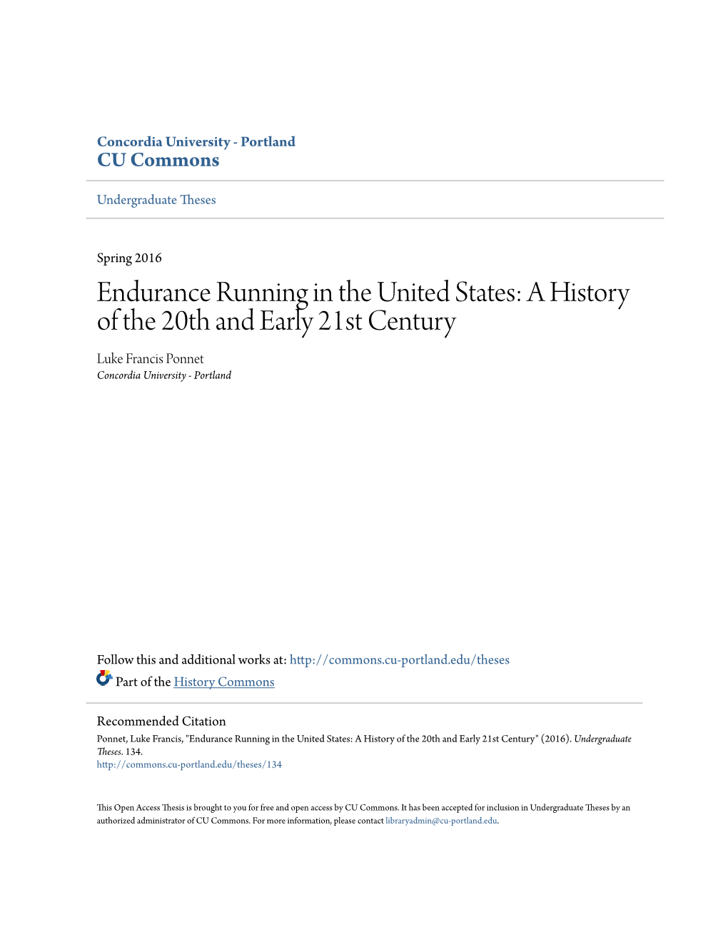 Endurance Running in the United States: a History of the 20Th and Early 21St Century Luke Francis Ponnet Concordia University - Portland