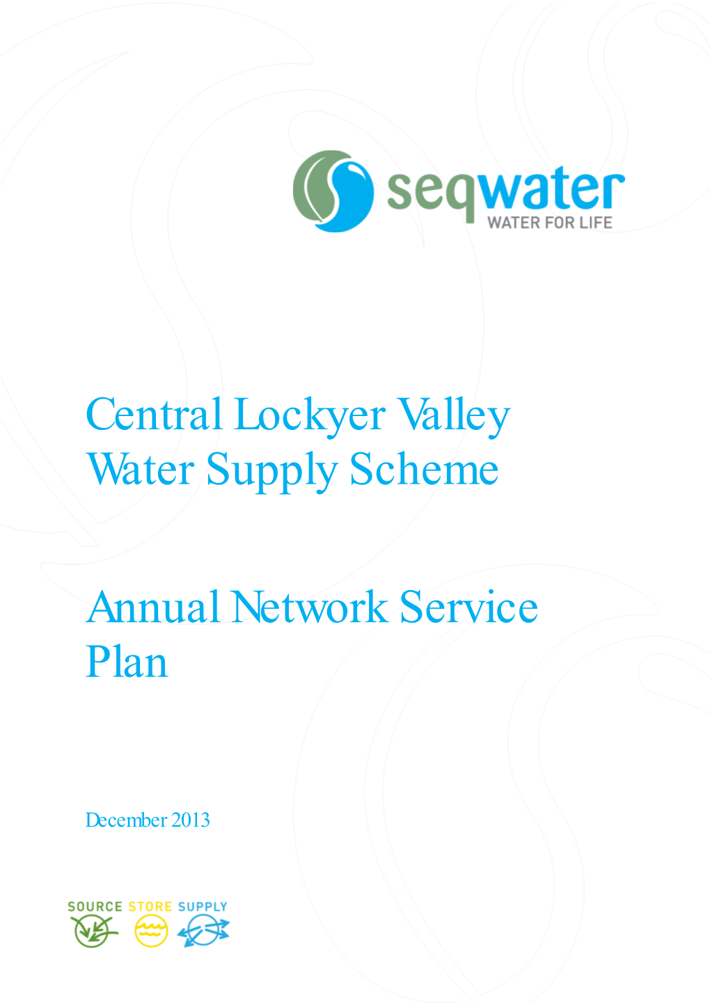 Central Lockyer Valley Water Supply Scheme Annual Network Service Plan