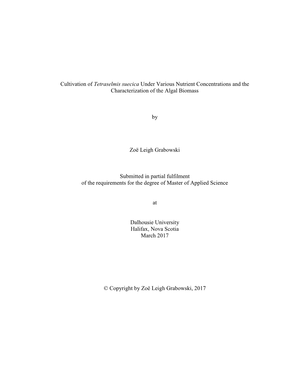 Cultivation of Tetraselmis Suecica Under Various Nutrient Concentrations and the Characterization of the Algal Biomass