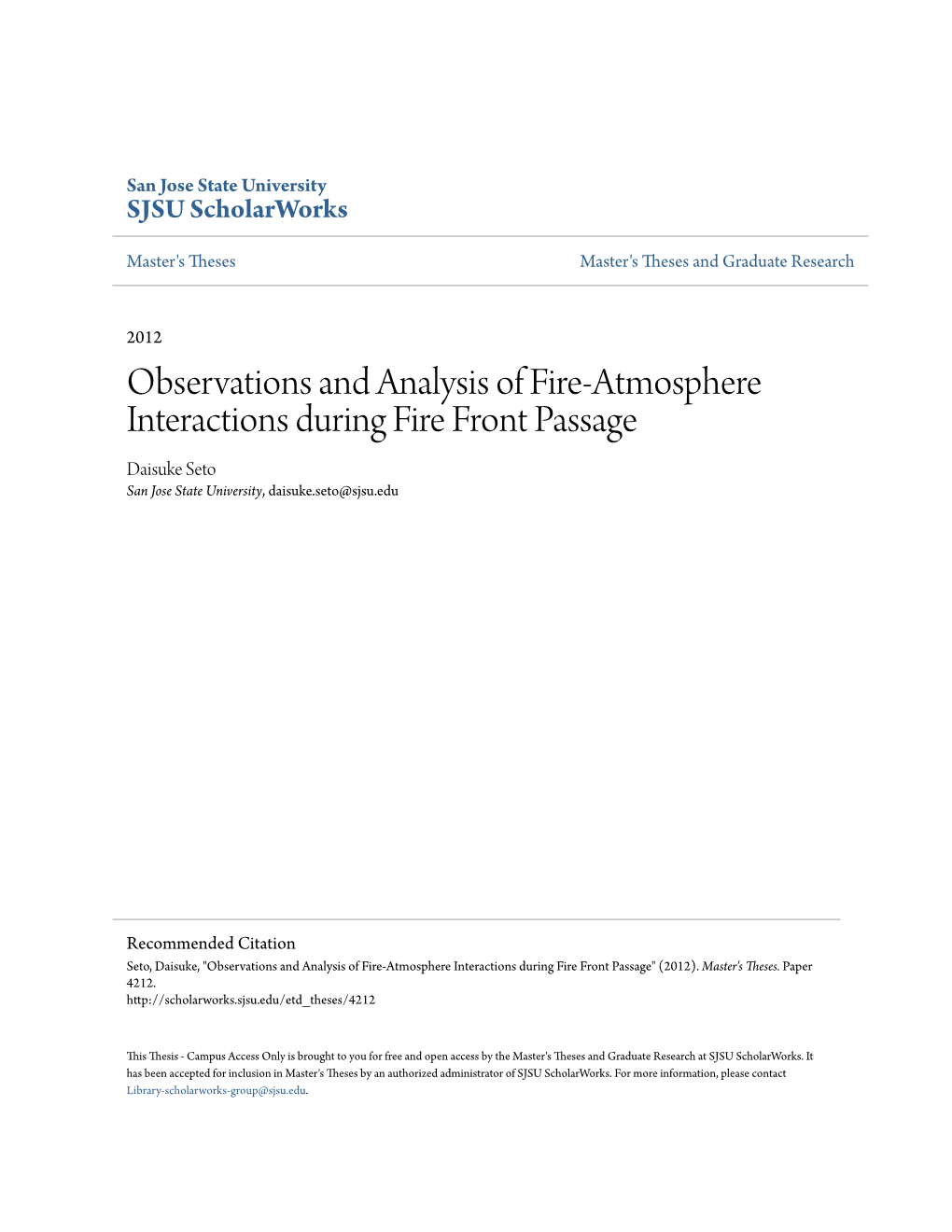 Observations and Analysis of Fire-Atmosphere Interactions During Fire Front Passage Daisuke Seto San Jose State University, Daisuke.Seto@Sjsu.Edu