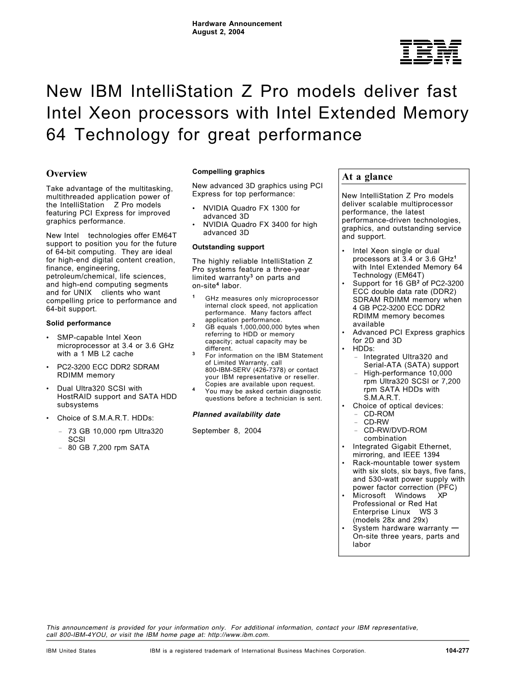 New IBM Intellistation Z Pro Models Deliver Fast Intel Xeon Processors with Intel Extended Memory 64 Technology for Great Performance