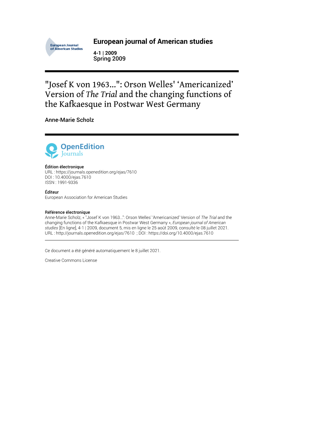 European Journal of American Studies, 4-1 | 2009 "Josef K Von 1963...": Orson Welles' ‘Americanized’ Version of the Trial and