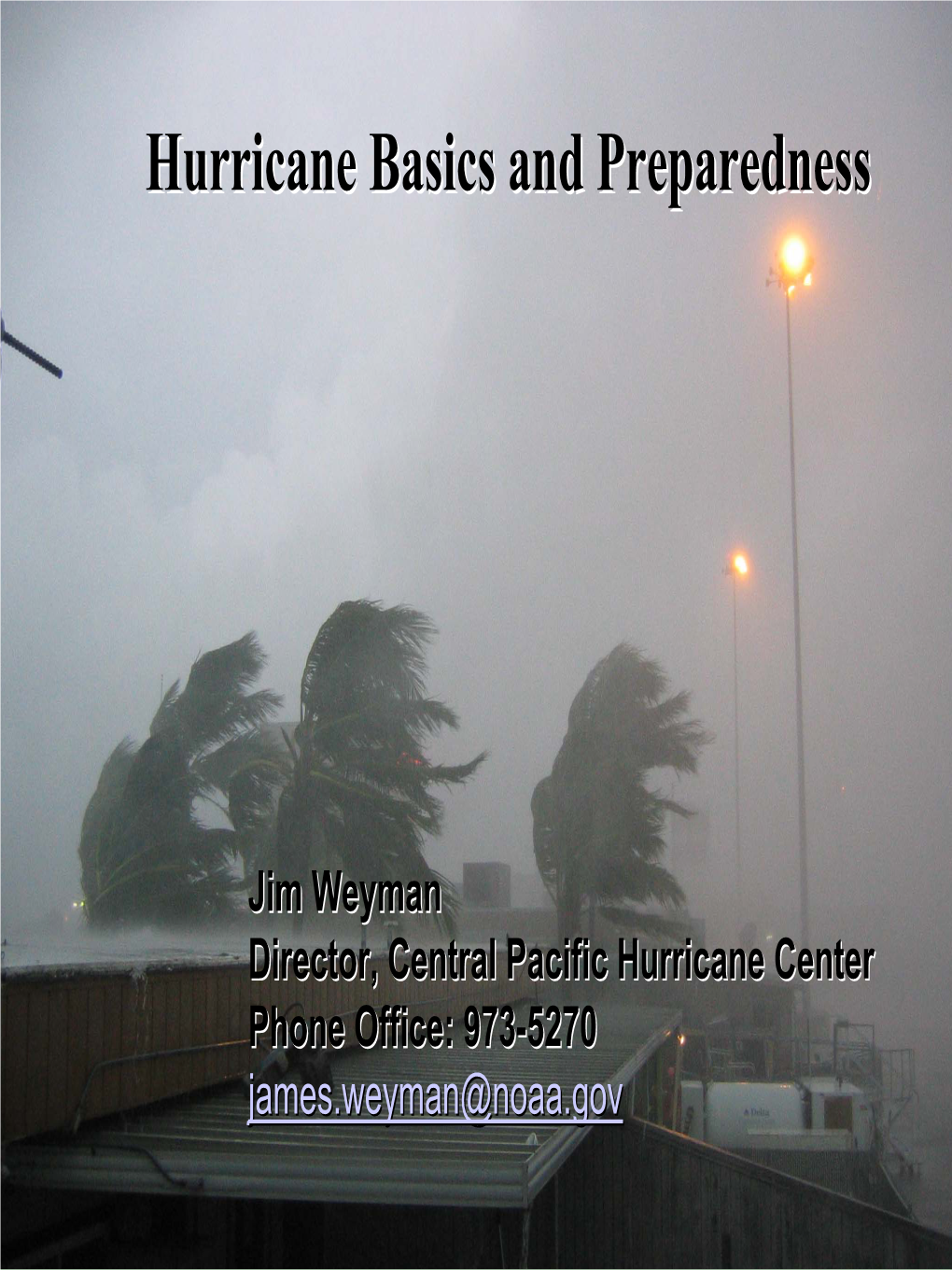 Hurricane Basics and Preparedness