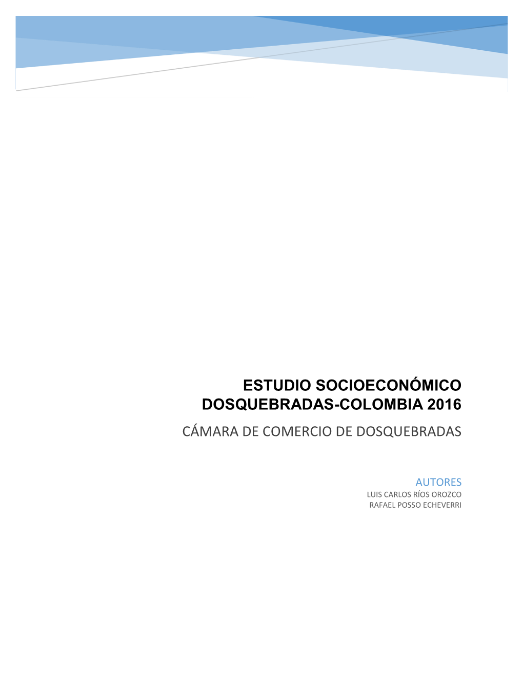 Estudio Socioeconómico Dosquebradas-Colombia 2016 Cámara De Comercio De Dosquebradas
