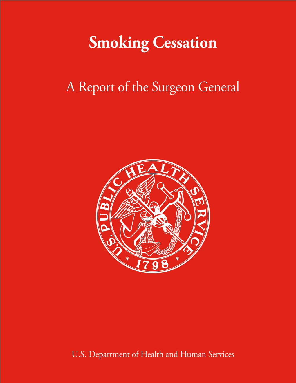 Smoking Cessation: a Report of the Surgeon General