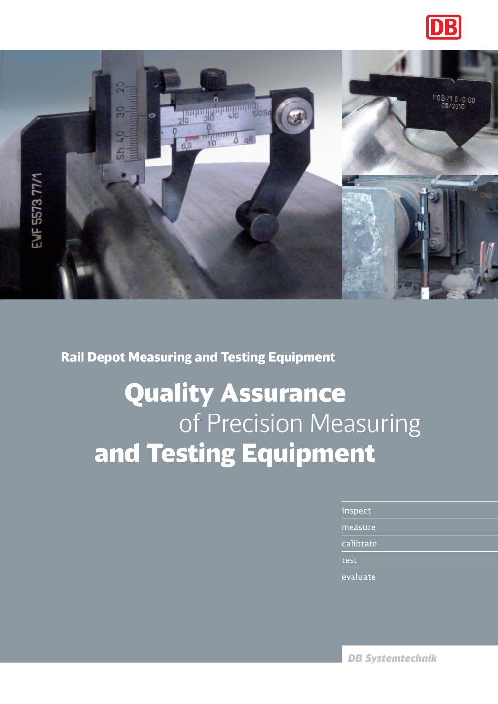 Quality Assurance of Precision Measuring and Testing Equipment