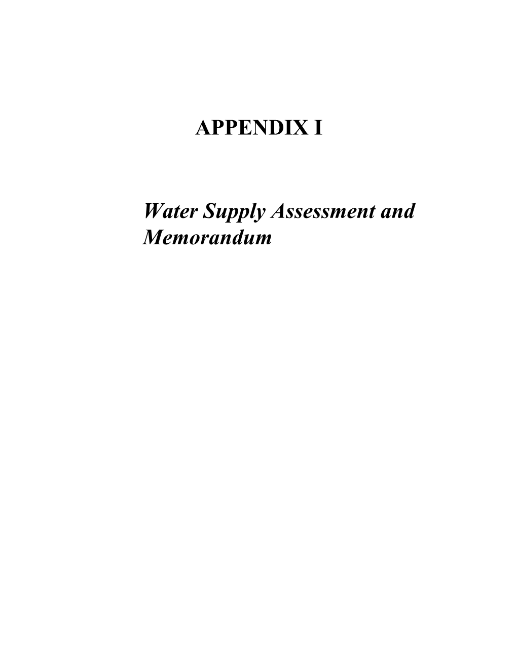 APPENDIX I Water Supply Assessment and Memorandum