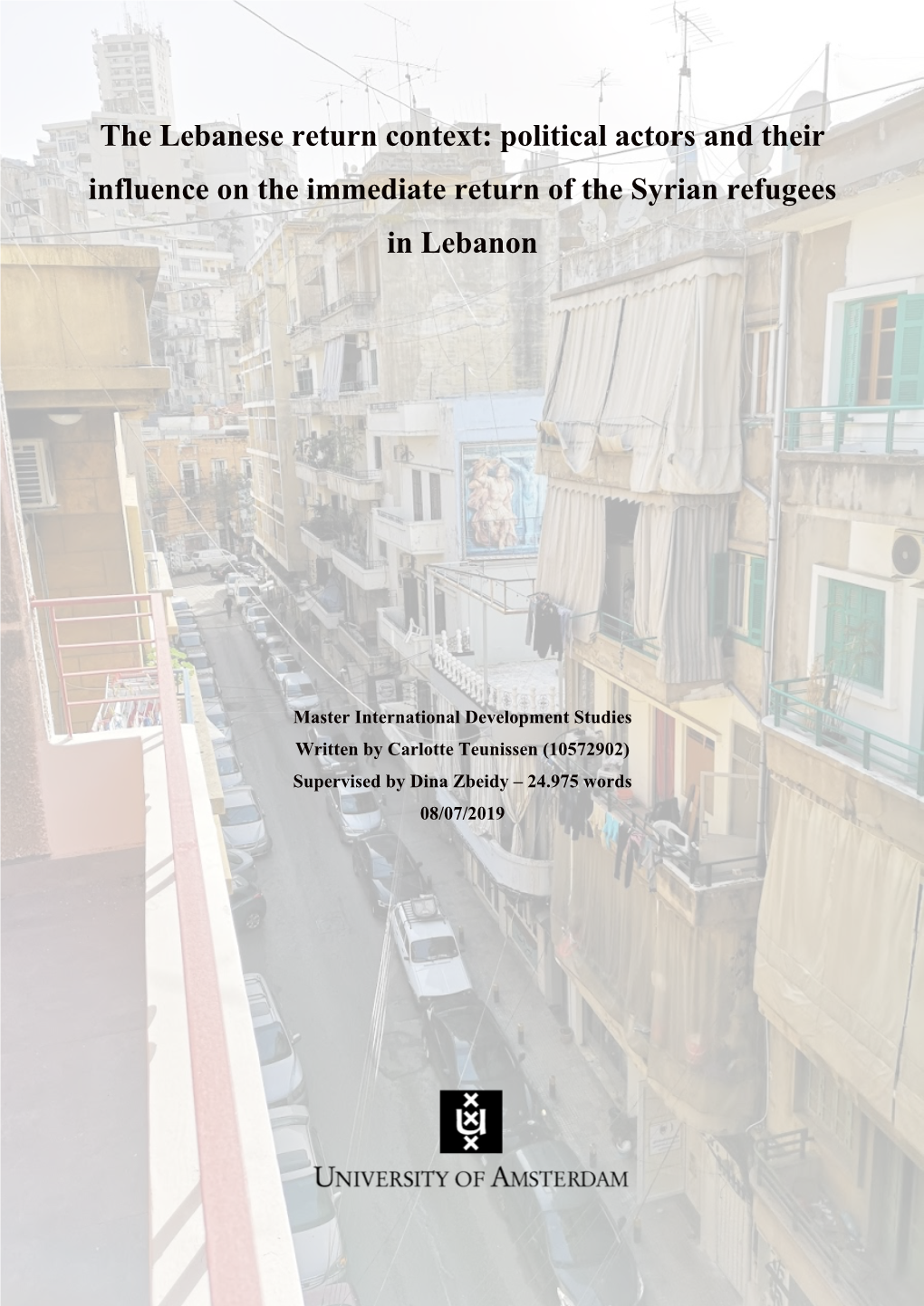 Political Actors and Their Influence on the Immediate Return of the Syrian Refugees in Lebanon
