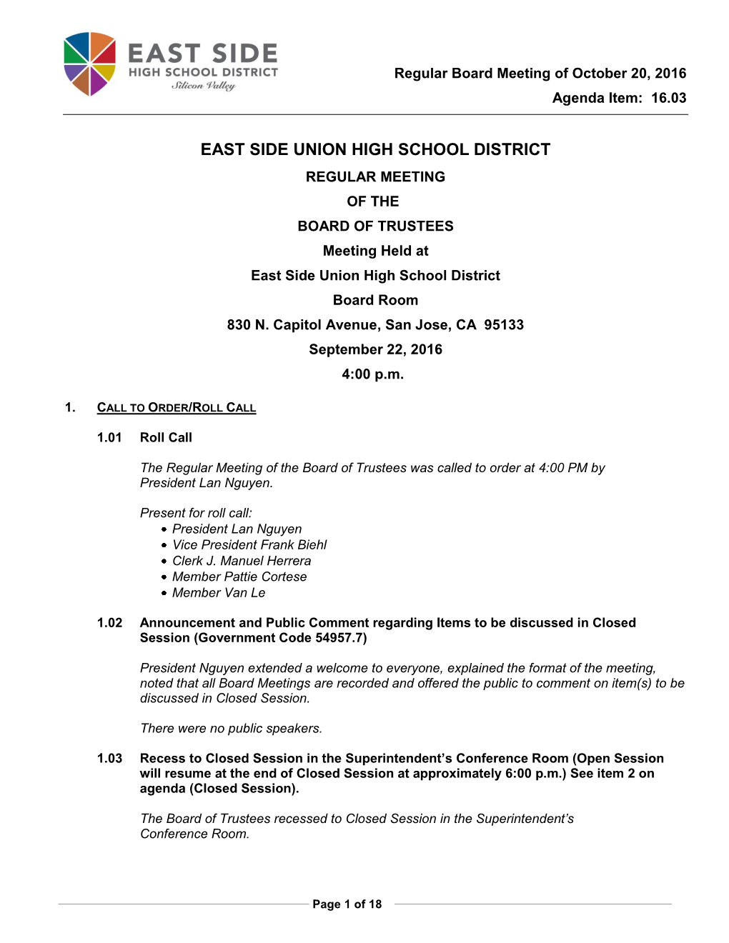 EAST SIDE UNION HIGH SCHOOL DISTRICT REGULAR MEETING of the BOARD of TRUSTEES Meeting Held at East Side Union High School District Board Room 830 N