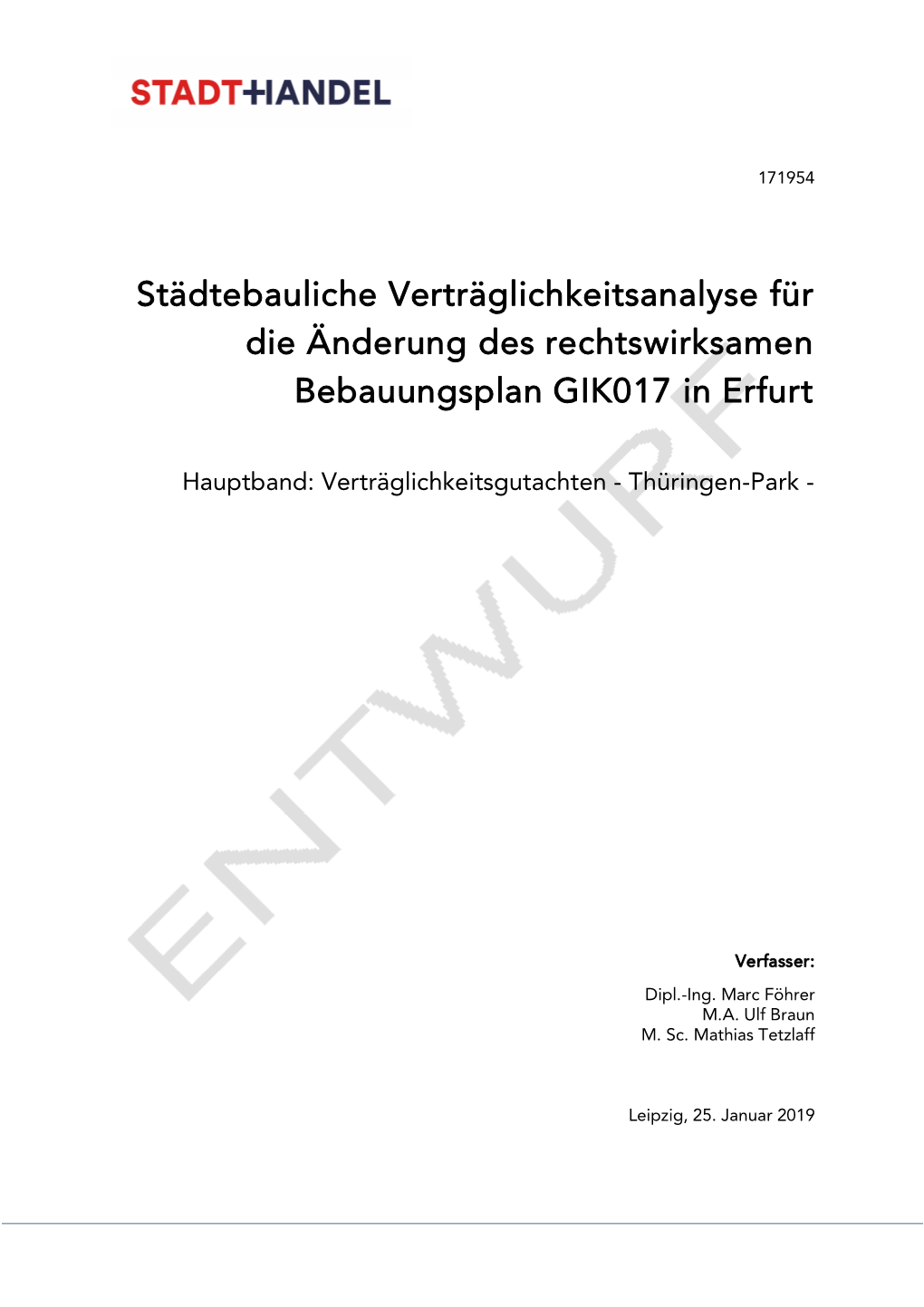 Städtebauliche Verträglichkeitsanalyse Für Die Änderung Des Rechtswirksamen Bebauungsplan GIK017 in Erfurt