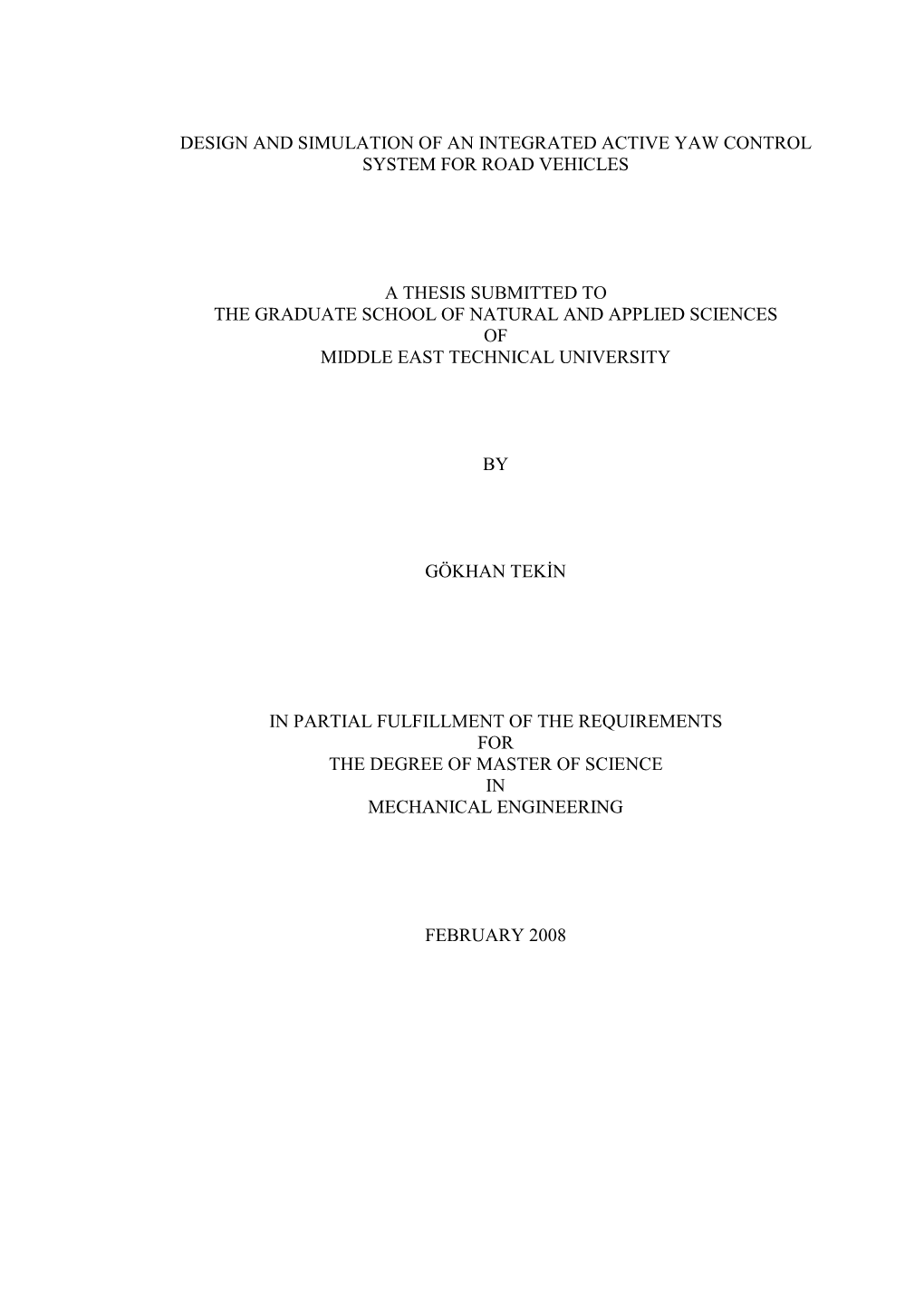 Design and Simulation of an Integrated Active Yaw Control System for Road Vehicles