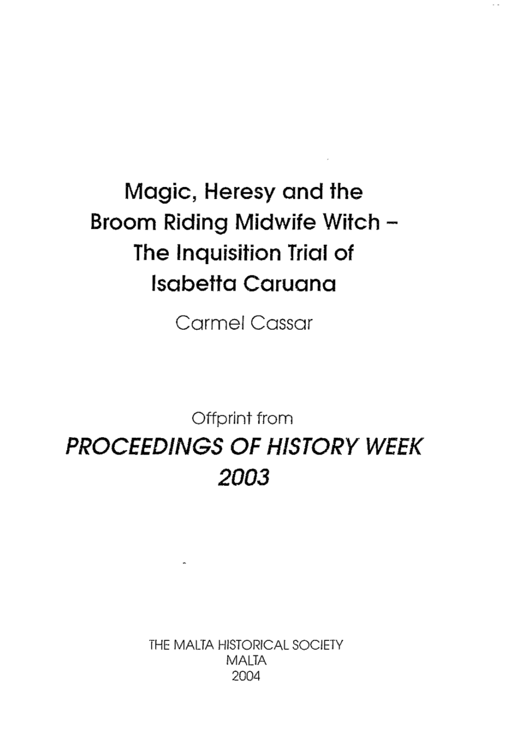 Magic, Heresy and the Broom Riding Midwife Witch - the Inquisition Trial of Isabetta Caruana