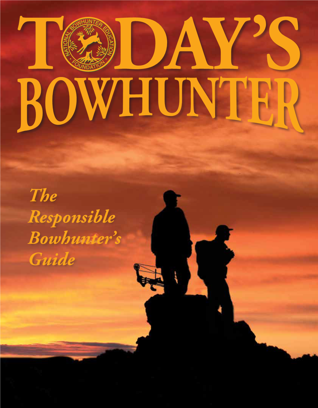 The Responsible Bowhunter's Guide