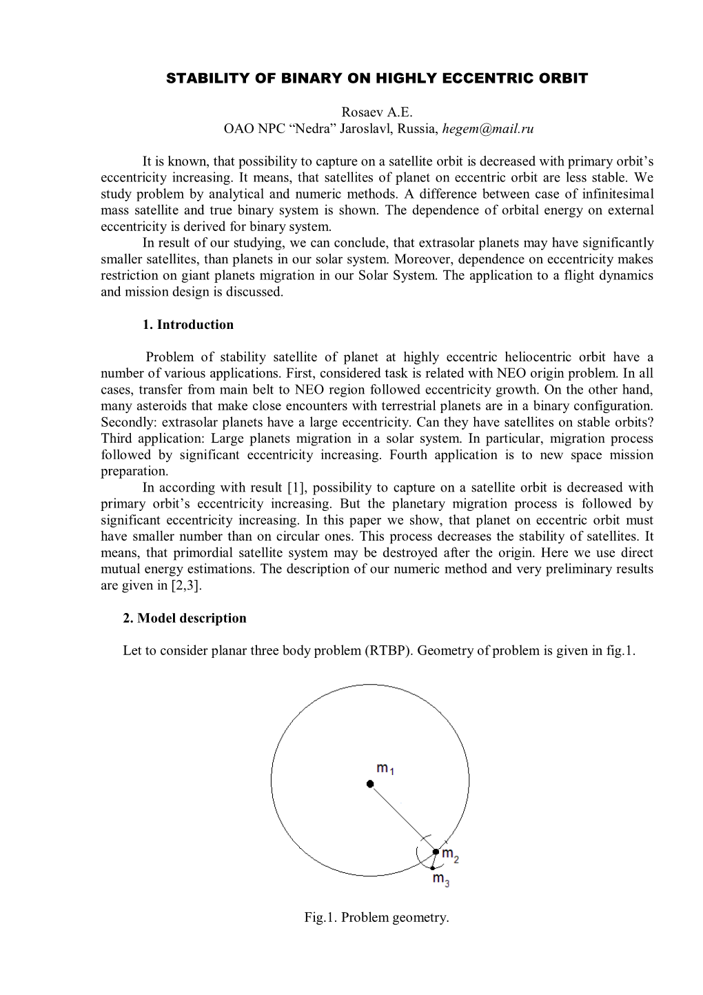 STABILITY of BINARY on HIGHLY ECCENTRIC ORBIT Rosaev