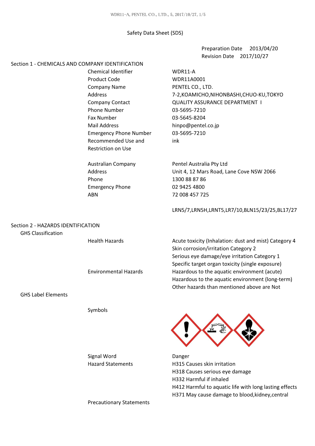 CHEMICALS and COMPANY IDENTIFICATION Chemical Identifier WDR11-A Product Code WDR11A0001 Company Name PENTEL CO., LTD