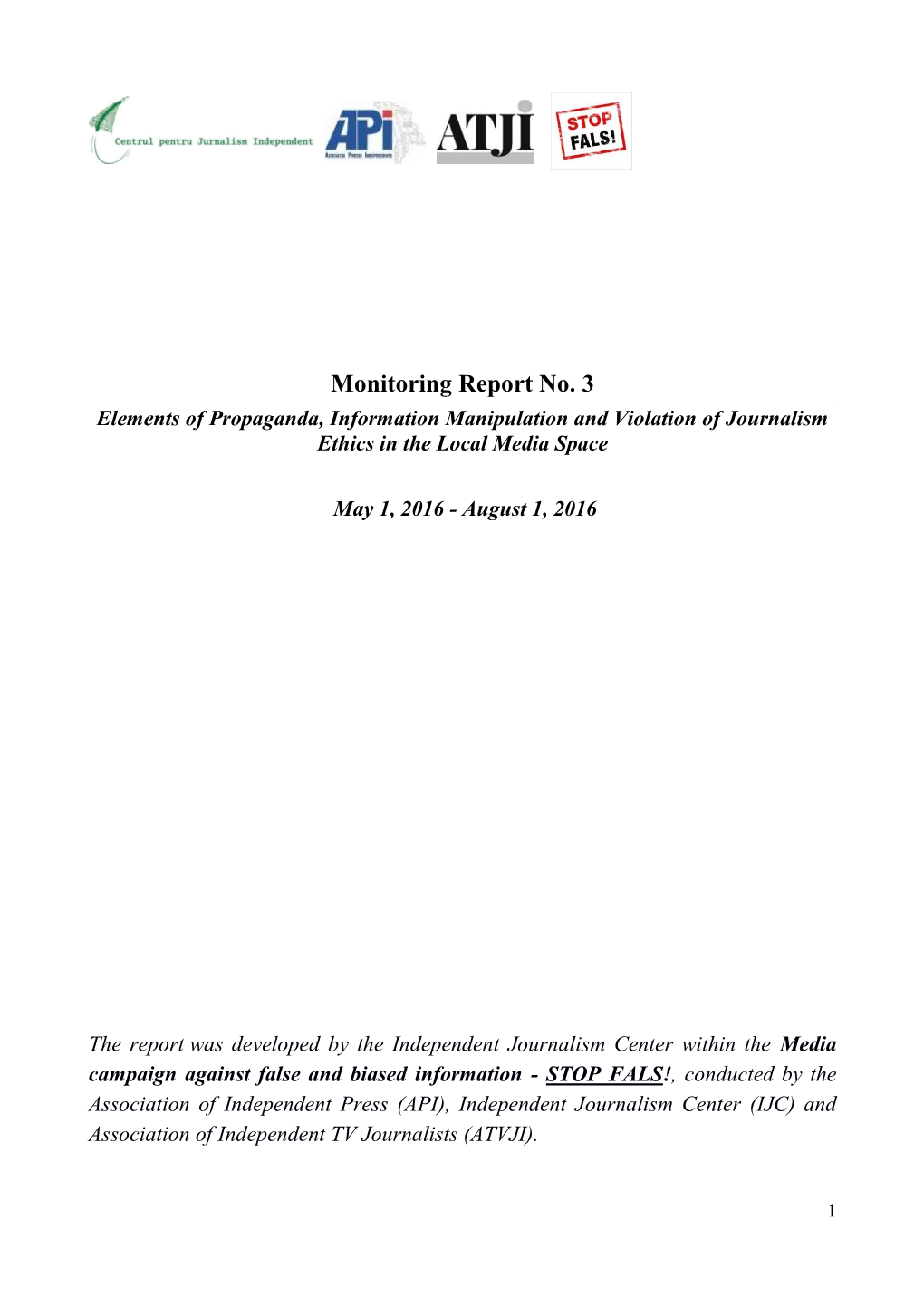 Monitoring Report No. 3 Elements of Propaganda, Information Manipulation and Violation of Journalism Ethics in the Local Media Space