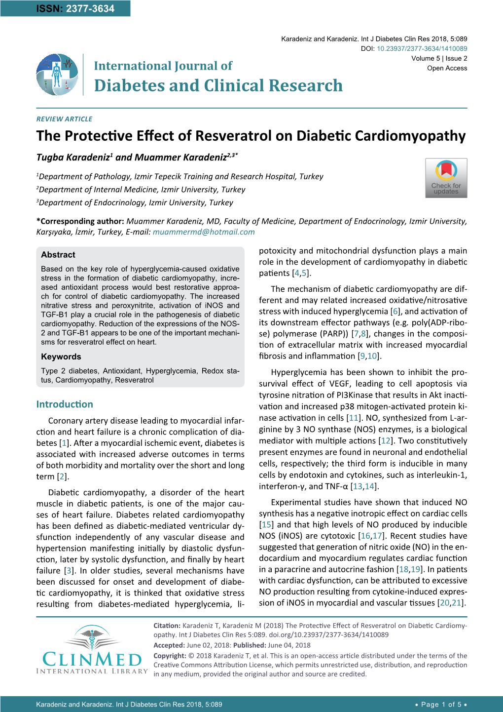 The Protective Effect of Resveratrol on Diabetic Cardiomyopathy Tugba Karadeniz1 and Muammer Karadeniz2,3*