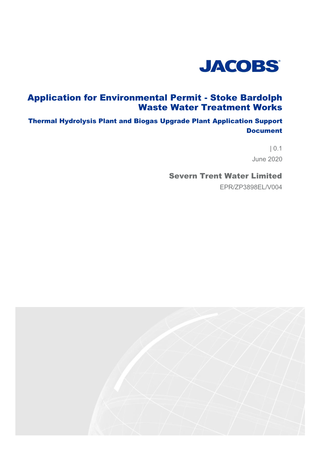 Stoke Bardolph Waste Water Treatment Works Thermal Hydrolysis Plant and Biogas Upgrade Plant Application Support Document