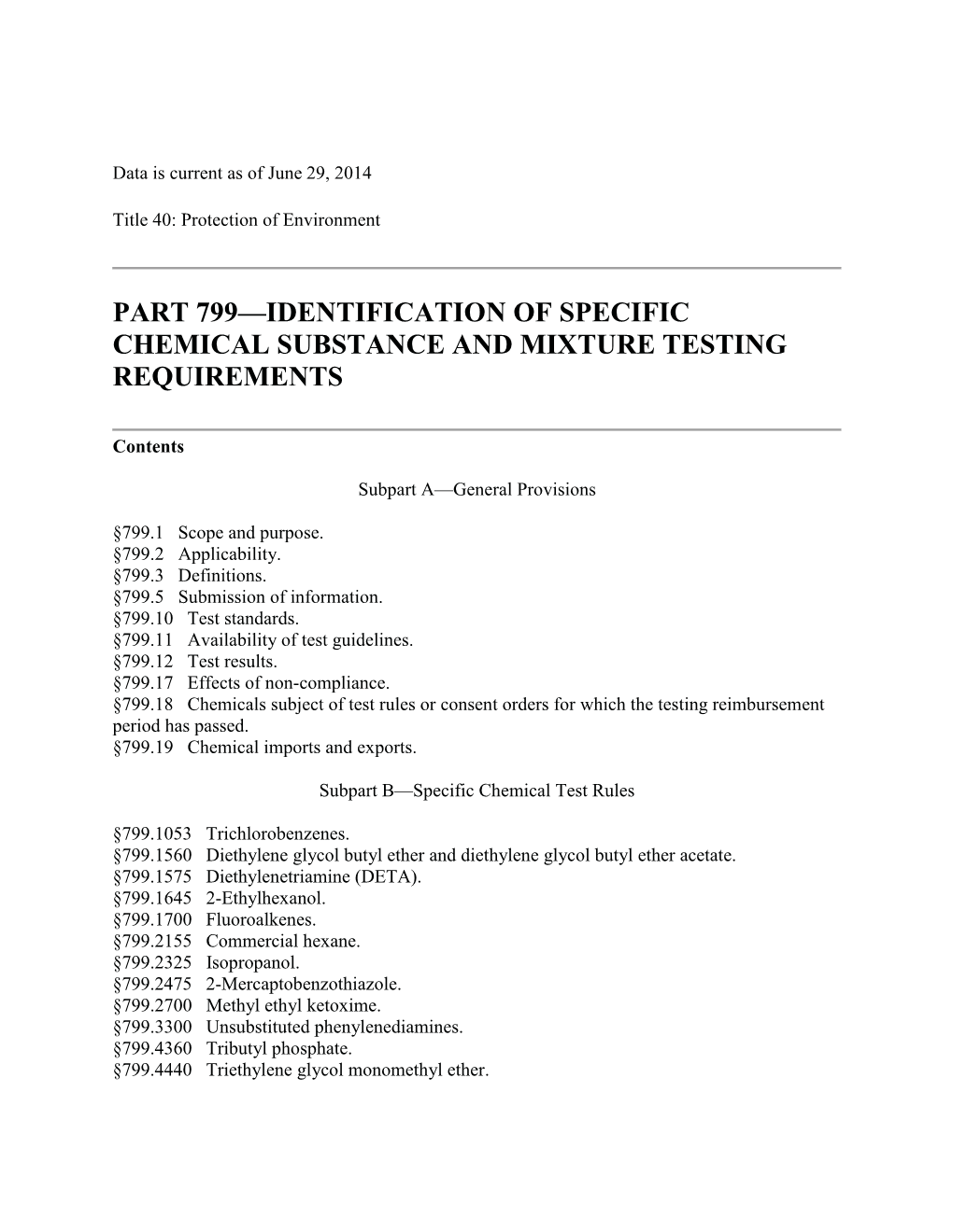 40 CFR Part 707, Subpart D for Further Information Regarding the TSCA Section 12(B) Export Notification Requirements