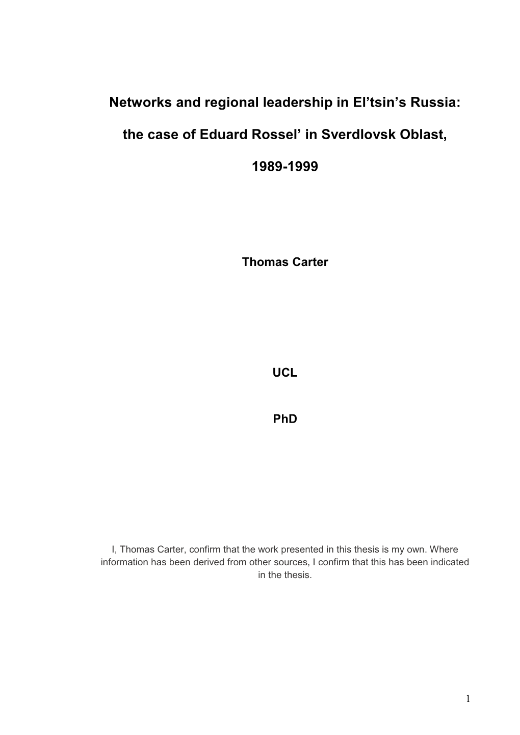 Networks and Regional Leadership in El'tsin's Russia: the Case of Eduard Rossel' in Sverdlovsk Oblast, 1989-1999