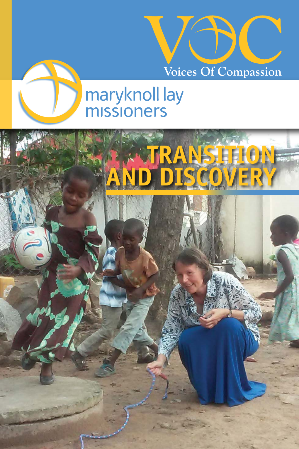 Transition and Discovery V C Volume 16 - Issue 2 V C Features