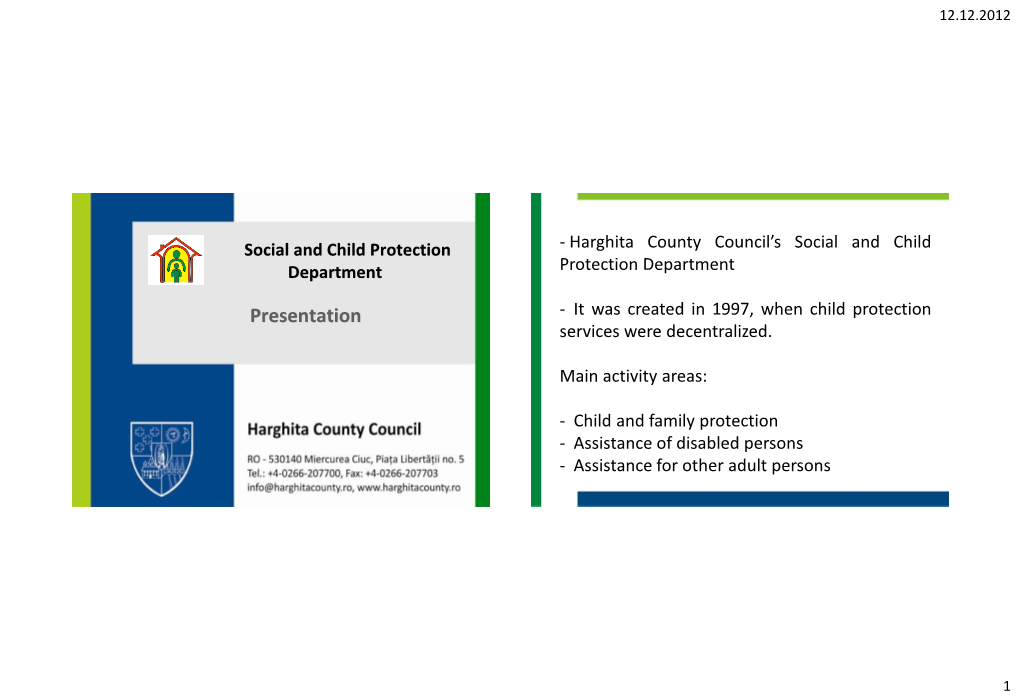 Presentation - It Was Created in 1997, When Child Protection Services Were Decentralized