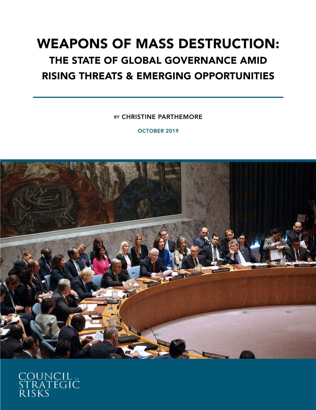 Weapons of Mass Destruction: the State of Global Governance Amid Rising Threats & Emerging Opportunities