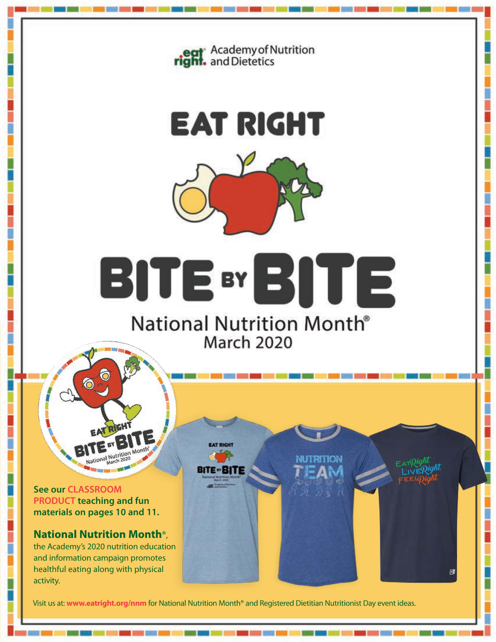 National Nutrition Month®, the Academy’S 2020 Nutrition Education and Information Campaign Promotes Healthful Eating Along with Physical Activity