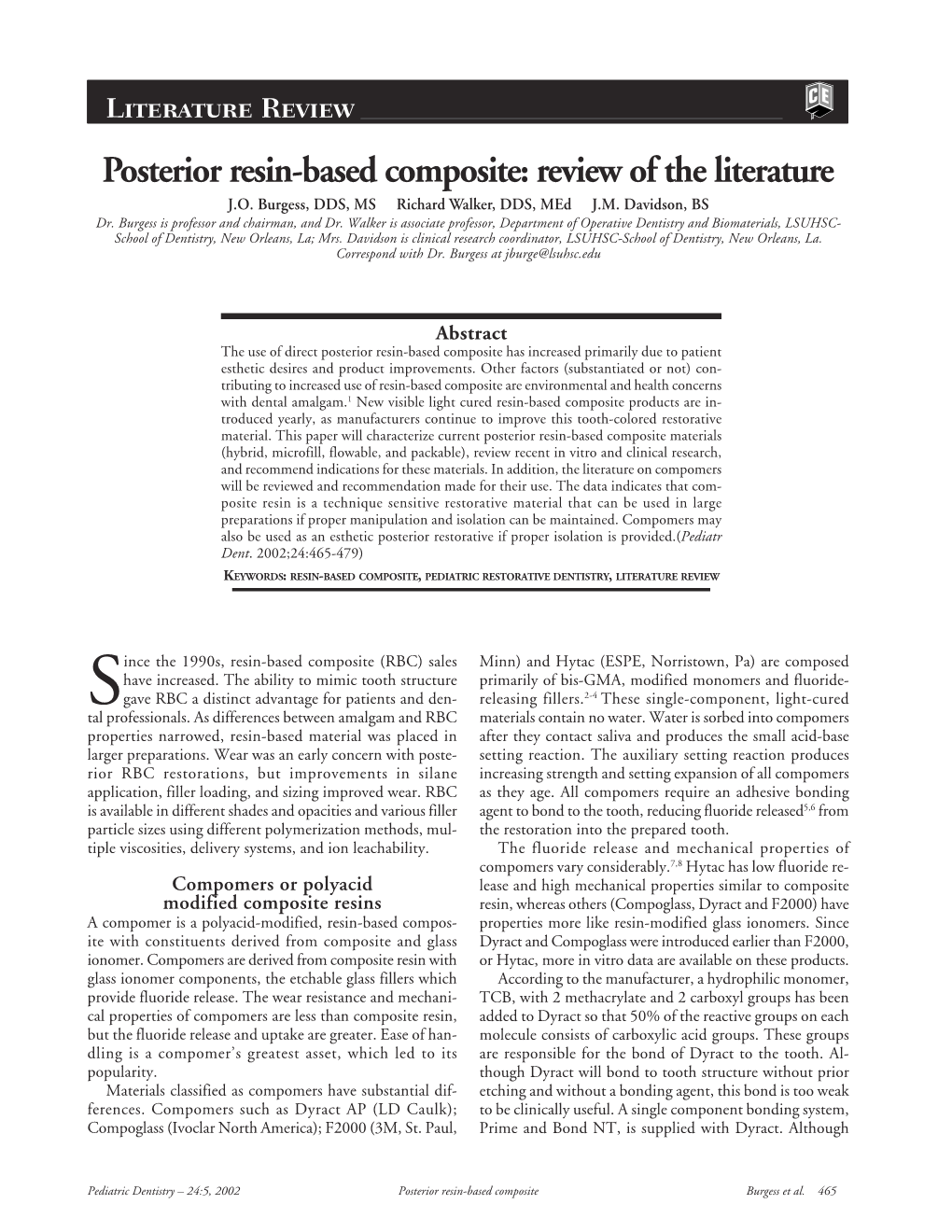 Posterior Resin-Based Composite: Review of the Literature J.O