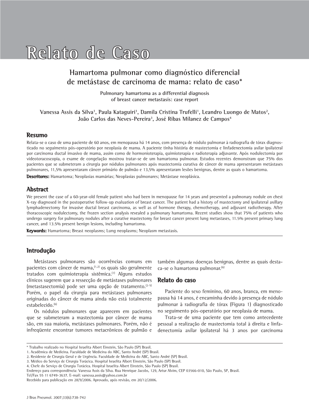 Pulmonary Hamartoma As a Differential Diagnosis of Breast Cancer Metastasis: Case Report