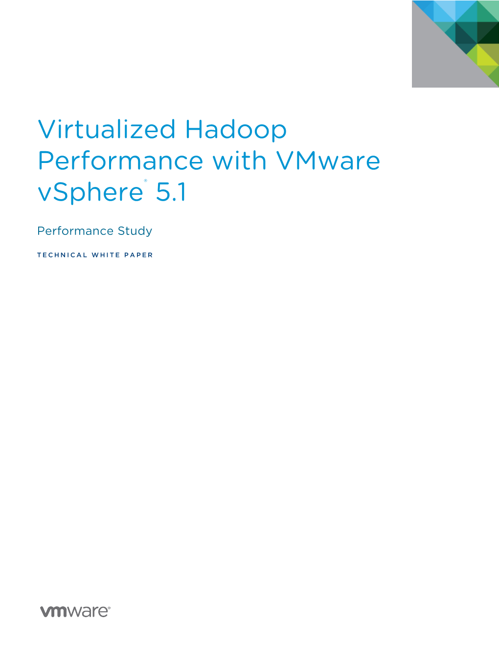 Virtualized Hadoop Performance with Vsphere