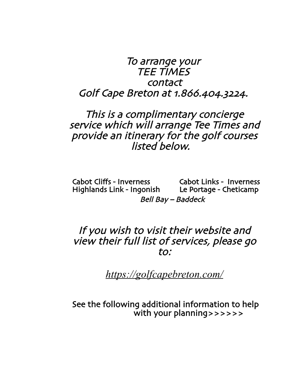 To Arrange Your TEE TIMES Contact Golf Cape Breton at 1.866.404.3224