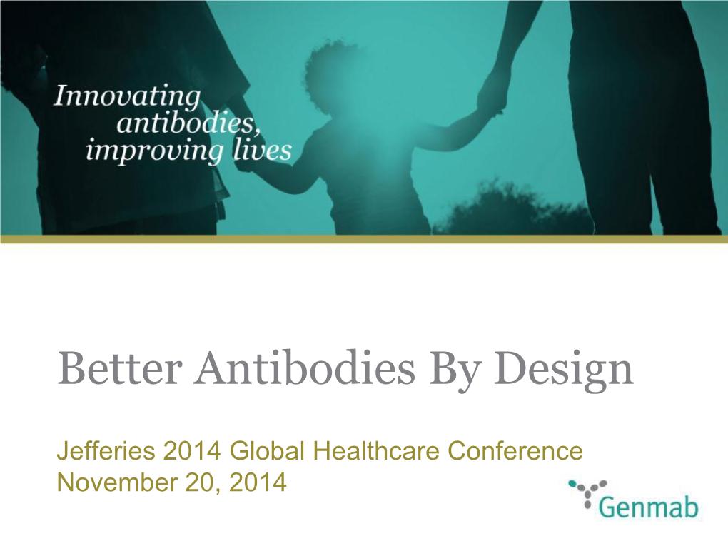 Better Antibodies by Design