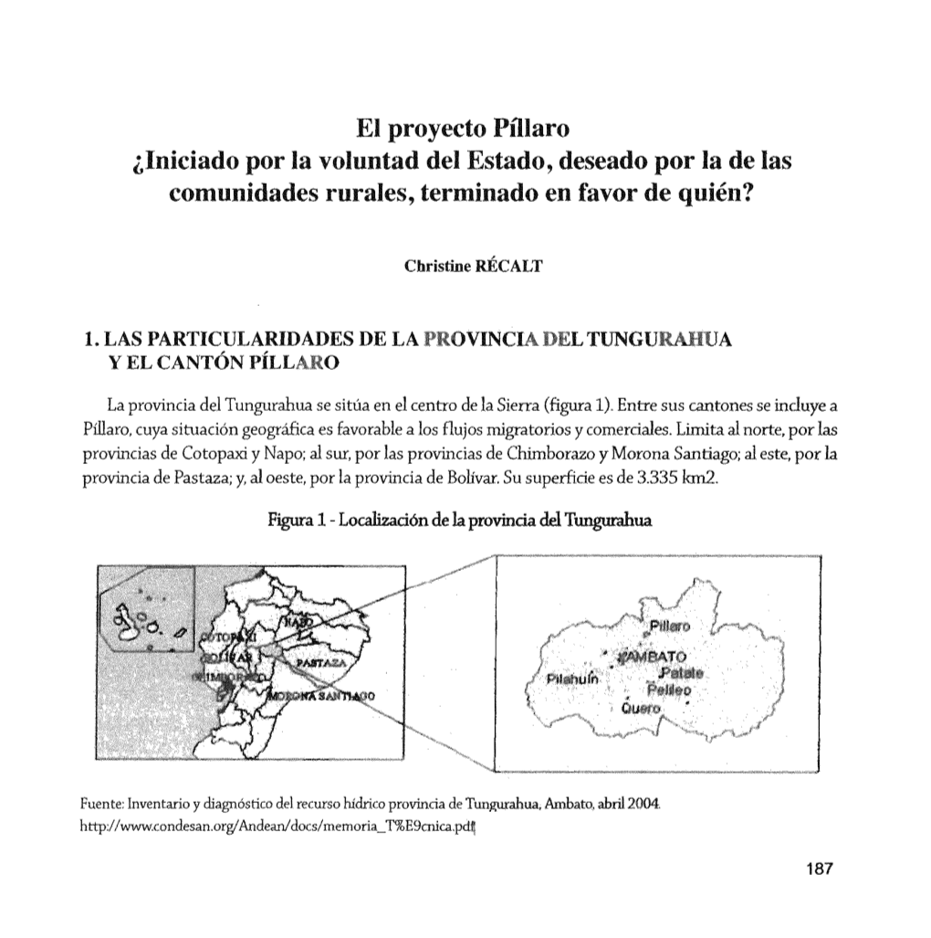 El Proyecto Píllaro : Iniciado Por La Voluntad Del Estado, Deseado Por La De Las Comunidades Rurales, Terminado En Favor De Quién ? in : Zapatta A., Isch E