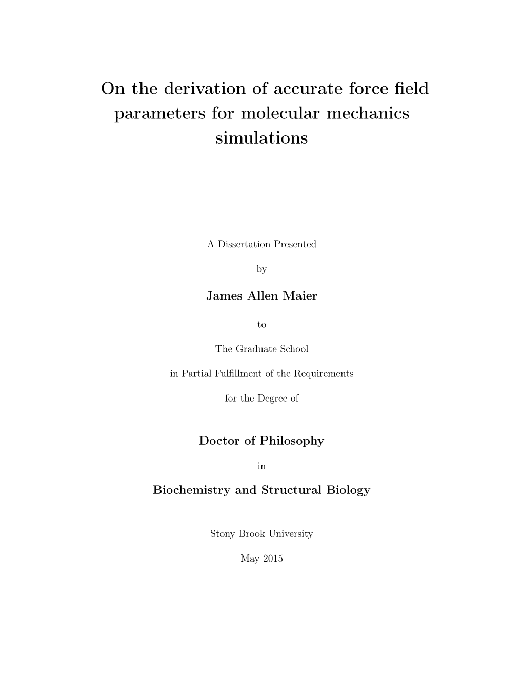 On the Derivation of Accurate Force Field Parameters for Molecular